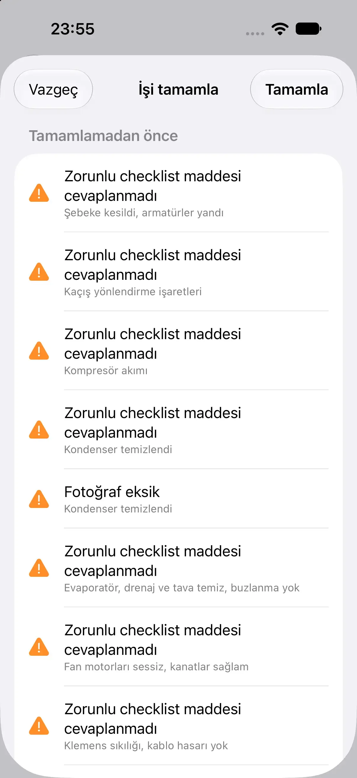 İşi tamamlamadan önce eksik zorunlu maddeleri ve fotoğrafları listeleyen ekran