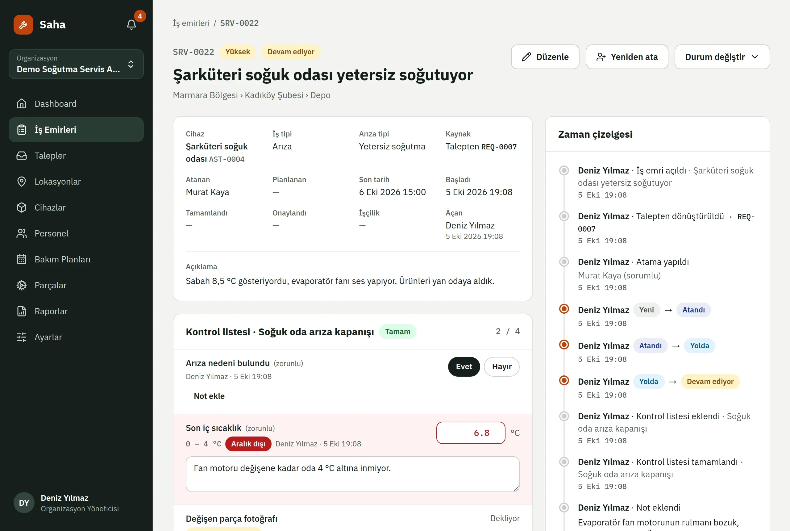 Web panelinde SRV-0022 iş emri: Şarküteri soğuk odası yetersiz soğutuyor, Murat Kaya'ya atanmış, zaman çizelgesiyle